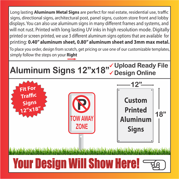 ALUMINUM SIGNS Size: 12" x 18"