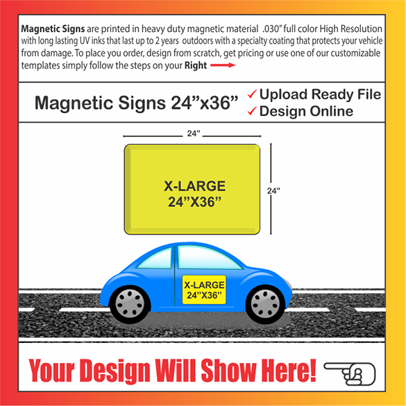 MAGNETIC SIGNS SIZE: 24" X 36"