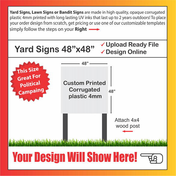 YARD SIGNS SIZE: 48" x 48"