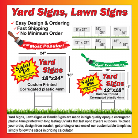 YARD SIGNS SIZE: 18" x 12"